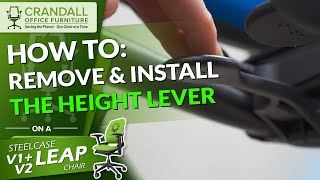 How To Remove and Install The Height Lever On Your Steelcase Leap chair [upl. by Thevenot26]