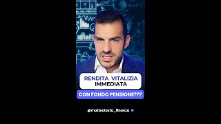 Rendita Vitalizia Immediata con Fondo Pensione [upl. by Ohl]