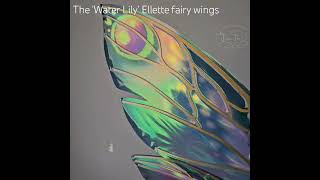 Ellette fairy wings in the Water Lily colorway fairy fairyaesthetic fairywings [upl. by Naened]