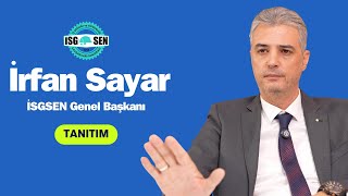 TANITIM  Konuğumuz İSGSEN Genel Başkanı İrfan Sayar [upl. by Ishmul675]