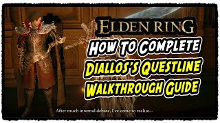 Diallos Questline Walkthrough Guide in Elden Ring How to Complete Dialloss Questline [upl. by Ardnosak151]