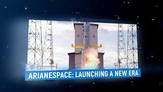 LAUNCHING A NEW ERA I Arianespace [upl. by Mayyahk]