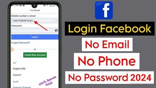 How To Login Facebook Account Whitout Email And Phone Number 2024 [upl. by Ahsenad]