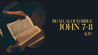 November 7  John 78 KJV  Daily Audio Bible Reading  365Day Scripture Guide [upl. by Kaiser]