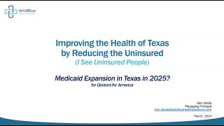 Improving the Health of Texas by Reducing the Uninsured [upl. by Sanfo]