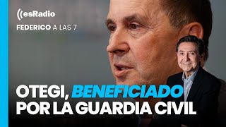 FEDERICO A LAS 7 Otegi beneficiado por la Guardia Civil [upl. by Akkeber]