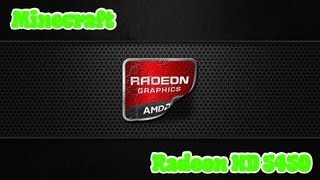 Minecraft on AMD Radeon HD 5450 1GB MAX Settings HD [upl. by Damek415]