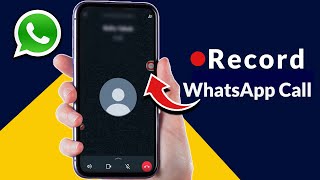 How to Record WhatsApp Call in Android [upl. by Jonme]