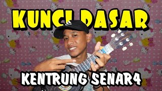 KUNCI DASAR KENTRUNG SENAR 4 [upl. by Aryl196]