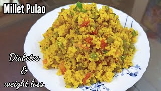 Millet Pulao Recipe  Foxtail Millet Pulao Recipe  Millet Recipes For Weight Loss  Diabetes [upl. by Aihsakal710]