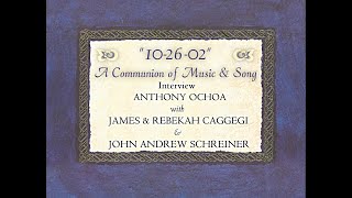 quot102602  A Communion Of Music amp Songquot  Pt 9  Interview James Rebekah John Schreiner  2002 [upl. by Elinor]