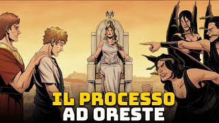 Il Processo di Oreste  Ep 33  Mitologia Greca  Orestea [upl. by Adnerad]