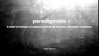 What does paradigmatic mean [upl. by Rhiana]