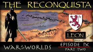 The Reconquista  Part 2 History of Leon [upl. by Ebeohp]