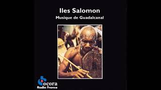 Various  Iles Salomon  Musique De Guadalcanal CD Ocora 1994 [upl. by Nohtahoj6]