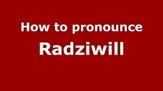 How to pronounce Radziwill PolishPoland  PronounceNamescom [upl. by Nylcoj]