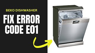 Beko Dishwasher Error Code e01  How To Fix [upl. by Schick697]