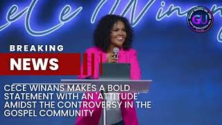 CeCe Winans makes a bold statement with an attitude amidst the controversy in the Gospel community [upl. by Akineg]