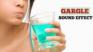 gargle mouth wash noise sound effect [upl. by Laroy249]