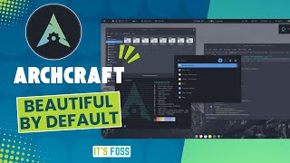 Looking for a Beautiful Linux Distro Archcraft Will Wow You With its Looks [upl. by Esir]