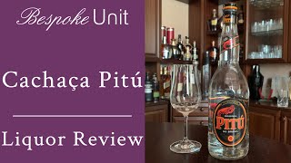 Pitú Cachaça Liquor Review  Brazilian quotRumquot For Caipirinhas amp More [upl. by Scornik]