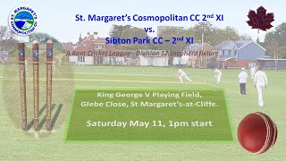 St Margaret’s Cosmopolitan CC 2nd XI vs Sibton Park 2nd XI [upl. by Yllime904]