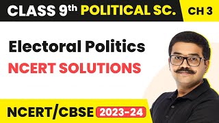 Electoral Politics  NCERT Solutions  Class 9 Political Science Chapter 3 [upl. by Ajnat]