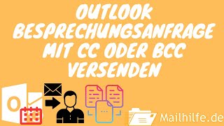 Persönliche Outlook Kalendereinladungen über CC oder BCC versenden nach DSGVO outlook [upl. by Zara431]