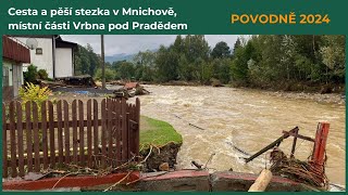 Povodně 2024 Cesta a pěší stezka v Mnichově místní části Vrbna pod Pradědem [upl. by Einnahc812]