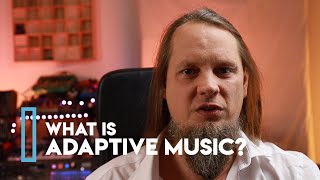 WHAT IS adaptive music [upl. by Katherine]