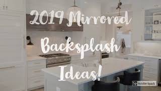 2019 Kitchen Mirrored Backsplash Ideas [upl. by Corette889]