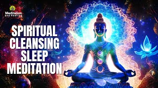 Spiritual Cleansing Sleep Meditation l Cleanse Mind Body and Spirit l Awakening Spirituality [upl. by Donia]