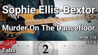 Sophie EllisBextor  Murder On The Dancefloor Bass Cover Tabs [upl. by Neggem]