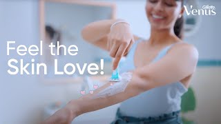 Venus Skin Love Razor  Feel the Skin Love  Hair Removal for Women  Venus Gillette India [upl. by Egduj]