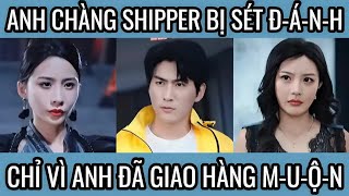 Anh chàng shipper bị setd đánh chỉ vì đã giao hàng muộn [upl. by Alberic]