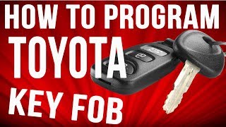 How To Program A Toyota Key Fob And Save Money With This Easy Step [upl. by Ivens950]