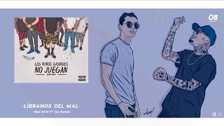 8 Libranos Del Mal  Gera MXM FT Jay Romero [upl. by Anniken]