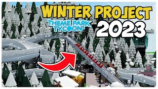 Building The Winter Project 2023 in Theme Park Tycoon 2 [upl. by Lawry]