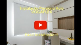 Passo a passo instalação persiana Rolô  Vogaflex [upl. by Fons]