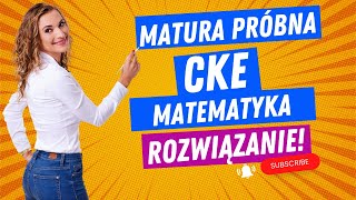 Próbna matura z matematyki CKE  ROZWIĄZANIA 🤩 [upl. by Gazo492]