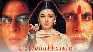 Mohabbatein hindi movie Revisit👈👈 [upl. by Kisor523]