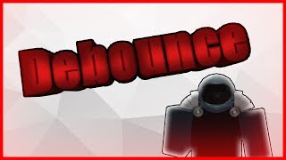 ROBLOX  Debounce Фильтр  туториал по скриптам [upl. by Adihsar194]