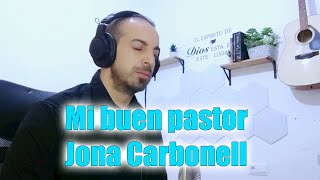 Mi buen pastor  cover marcos witt jonacarbonell marcoswitt [upl. by Naniac280]