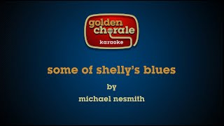 michael nesmith  some of shellys blues karaoke [upl. by Treve284]