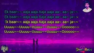 Jhalak dikhla jaa  Himesh Reshammiya  Karaoke With Lyrics Song [upl. by Eirallih611]