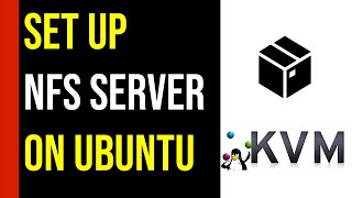 Setting Up an NFS Server on Ubuntu for KVM [upl. by Drhacir]