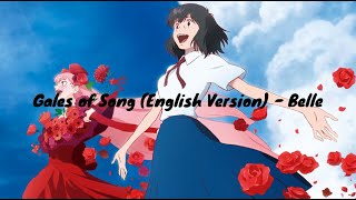 Gales of Song English Version  Belle Lyrics Video [upl. by Ylrrad]