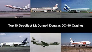 Top 10 Deadliest McDonnell Douglas DC10 Crashes [upl. by Lihp]