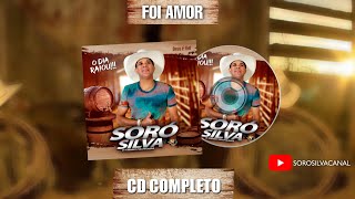 SORÓ SILVA  FOI AMOR [upl. by Ertnod]