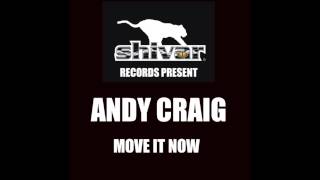 Andy Craig  Move it Now Hoxton Whores Dub Mix  Shivar Records [upl. by Otreblada]